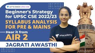 How to Understand Syllabus for UPSC CSE 2023  UPSC Topper AIR 2 Jagrati Awasthi  UPSC Preparation