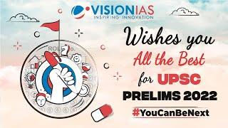 All the Best  UPSC Prelims Examination 2022  VisionIAS