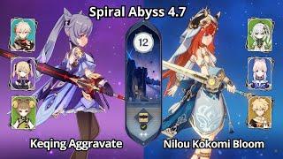 C0 Keqing Aggravate & C0 Nilou Kokomi Bloom - Spiral Abyss 4.7 Floor 12 Genshin Impact