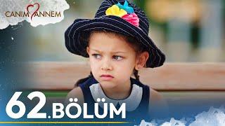 Canım Annem - 62. Bölüm  Uzun Versiyon