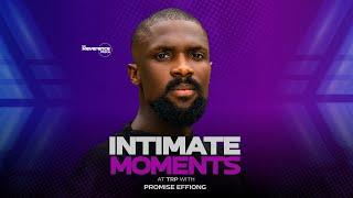 Intimate Moments at The Reverence Place with Promise Effiong