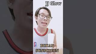 JJ Glow Bukan Sunscreen