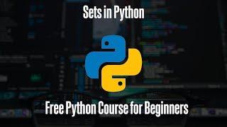 Sets in Python  Free Python Course for Beginners