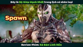 Review Phim Chịu Tra Tấn Suốt 5 Năm Đổi Lấy Bộ Giáp Địa Ngục Để Báo Thù  Spawn