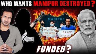 The Hidden Agenda behind MANIPURS Destruction  The Half-Spoken Truth