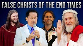 EXPOSED False Christs of the End Times