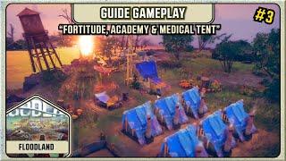 Floodland #3 Guide Gameplay - Fortitude Academy & Medical Tent