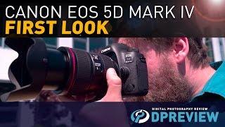 Canon EOS 5D Mark IV First Look by DPReview.com