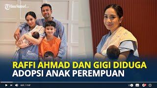 RAFFI Ahmad dan Nagita Slavina Diduga Adopsi Bayi Perempuan Aku yang Azanin dan Beri Nama Lily