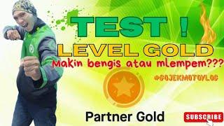 TEST LEVEL GOLD‼️MAKIN BENGIS ATAU MALAH MLEMPEM #gojekmotovlog