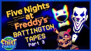 FNAF Fan Tapes Battington Tapes Take a TURN  That Cybert Channel