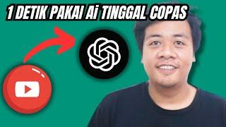 Cuma 1 Detik Cara Merangkum Video dari Youtube Menjadi Teks dengan AI Chatgpt