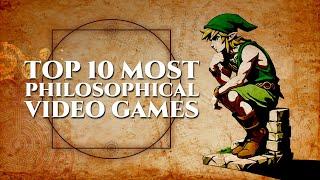 Top 10 Most Philosophical Video Games