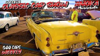 INCREDIBLE CLASSIC CAR SHOW ANOKA MINNESOTA WEEKLY CAR SHOW Muscle Cars Hot Rods Street Rods.