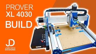 Building the PROVerXL 4030  CNC machine from Sainsmart Genmitsu