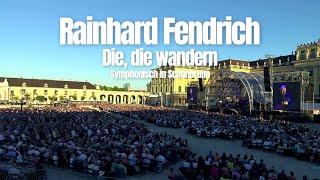 Rainhard Fendrich Die die wandern Symphonisch in Schönbrunn Official Video