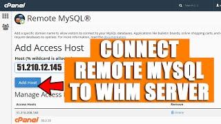 LIVE How to connect a remote MySQL to WHM server?