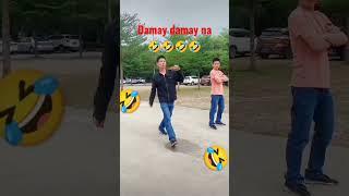 haha damay damay na #funny #viral #video