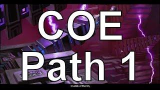 Crucible of Eternity COE Path 1 Dungeon Guide