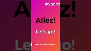 Learn French  Short 6  How to say… Let’s go in French? # shorts