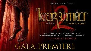 KERAMAT 2 Caruban Larang - Gala Premiere