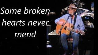 Don Williams Some broken hearts never mend with lyrics