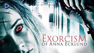 EXORCISM OF ANNA ECKLUND  Full Exclusive Horror Movie Premiere  English HD 2024