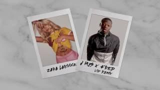 Zara Larsson - Aint My Fault J Hus & Fred VIP Mix