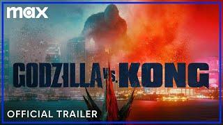 Godzilla vs. Kong  Official Trailer  Max