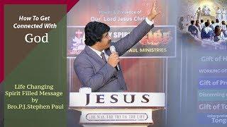 How To Get Connected With God- Best Spiritual English Message P.J.Stephen Paul