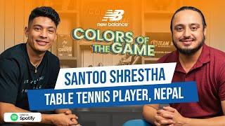 Santoo Shrestha  Table Tennis Player  Colors of the Game  EP.83