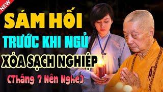 Hòa Thượng Trí Quảng Chỉ Cách Sám Hối Bệnh Hết Nghiệp Tan Tháng 7 nên nghe