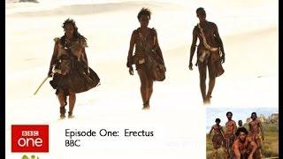 BBC Рождение человечества. Битва за планету Земля Erectus   1 серия