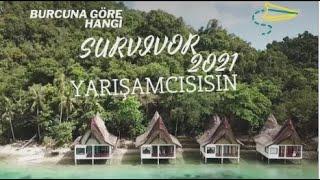 BURCUNA GÖRE HANGİ SURVİVOR 2021 YARIŞMACISISIN ?