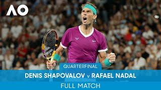 Denis Shapovalov v Rafael Nadal Full Match QF  Australian Open 2022