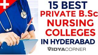 Top 15 Private B.Sc Nursing Colleges in Hyderabad  Total Nursing Colleges in Telangana