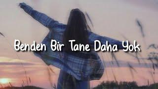 Hande Yener - Benden Bir Tane Daha Yok SözleriLyrics