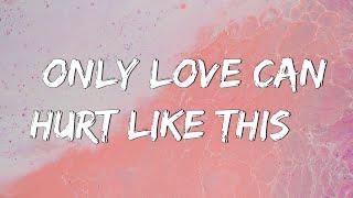 Only Love Can Hurt Like This - Paloma Faith Lyrics  Christina Perri Jason Mraz Mix Lyrics