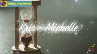 Kris - Michelle  Lagu Jiwang 80an Dan 90an 