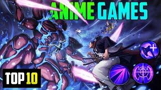 Top 10 NEW Playable Anime Games For Android & iOS Devices 2023