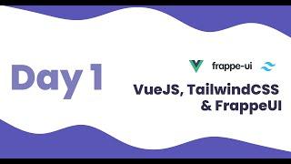 VueJS TailwindCSS & FrappeUI Training - Day 1  DOM Manipulation & VueJS Basics