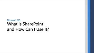 What is Microsoft SharePoint and How Can I Use It?