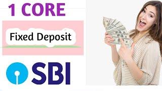 1 Crore Fixed Deposit Interest Rate Monthly  SBI fixed deposit interest rate  STDR Fixed Deposit