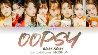 Weki Meki – OOPSY Color Coded Lyrics HANROMENG