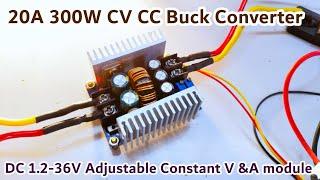 20A 300W CV CC Buck Converter DC 1.2-36V Adjustable Constant Voltage & Current Module  POWER_GEN