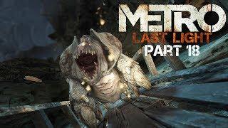 Metro Last Light Redux - #18 Undercity - StealthAll Notes - No Commentary