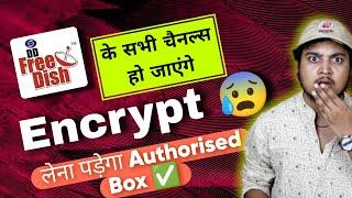 DD Free Dish to Encrypt All Channels and launch Authorize Set Top Boxes  TRAI NTO 4.0