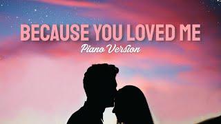 Because You Loved Me - Celine Dion Emotional Piano Version