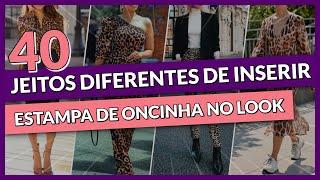 Descubra Como Combinar ESTAMPA DE ONCINHA da Forma Certa  Inspirações de Looks