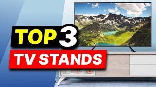 Top 3 TV Stands Picks in 2024 